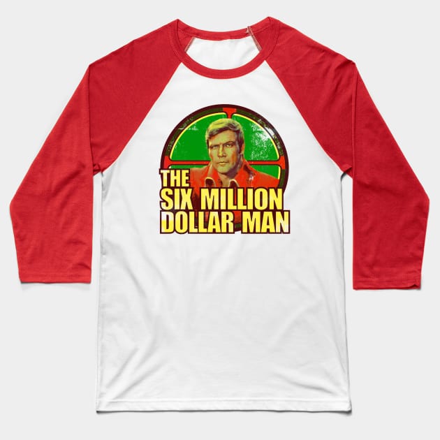 The Six Million Dollar Man Baseball T-Shirt by HAPPY TRIP PRESS